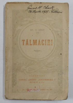 TALMACIRI , versuri de ST. O. IOSIF , EDITIE INTERBELICA foto