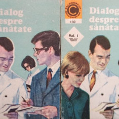 George M. Gheorghe - Dialog despre sanatate, 2 vol.