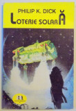 LOTERIE SOLARA de PHILIP K. DICK , 1994