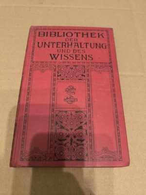 Bibliothek der Unterhaltung und des Wissens , Band 9, Anul 1914 foto