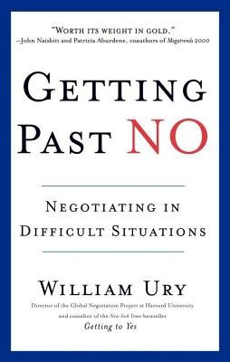 Getting Past No: Negotiating in Diffcult Situations