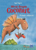 Micul dragon Coconut. Primele aventuri - Hardcover - Ingo Siegner - Didactica Publishing House
