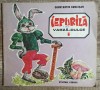 Iepurila Varza-Dulce, Stapanul Padurii - Constantin Cublesan, Carte copii, 1984, Editura Ion Creanga, Povesti ilustrate