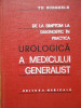 De La Simptom La Diagnostic In Practica Urologica A Medicului - Th. Burghele ,285656