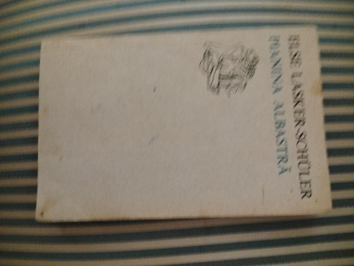 Else Lasker-Schuler Pianina albastra