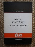 ARTA EVOCARII LA SADOVEANU - G.I. TOHANEANU