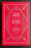 Honore de Balzac - Eugenie Grandet. Taica Goriot (1990, editie cartonata)