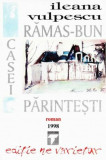 Ramas-bun casei parintesti