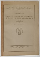 ISTORIE IN VERSURI POLONE DESPRE MOLDOVA SI TARA ROMANEASCA (1684) de MIRON COSTIN , 1929