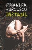 Cumpara ieftin Instabil, Ruxandra Burcescu - Editura Humanitas