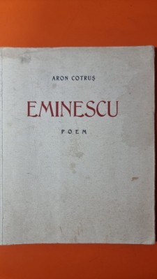 Aron Cotrus - Eminescu/Poem foto