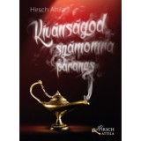 K&iacute;v&aacute;ns&aacute;god sz&aacute;momra parancs - Hirsch Attila