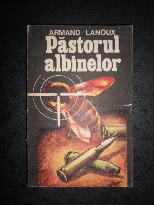 ARMAND LANOUX - PASTORUL ALBINELOR
