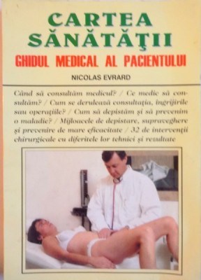 CARTEA SANATATII, GHIDUL MEDICAL AL PACIENTULUI de NICOLAS EVRARD, 1998 foto