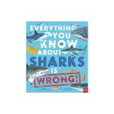 Everything You Know about Sharks Is Wrong!