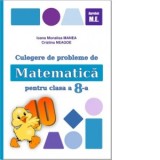 Culegere de probleme de matematica pentru clasa a 8-a
