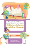 Calatorie prin lumea textelor literare - Clasa 3 Partea 1 (Varianta L) - Dana Oprea, Laura Raducanu, Nicoleta Popescu, Ana-Maria Paraschiv