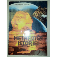 METAFIZICA ISTORIEI-CONSTANTIN PORTELLI 1994