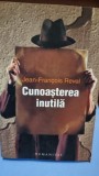 CUNOASTEREA INUTILA - JEAN-FRANCOIS REVEL