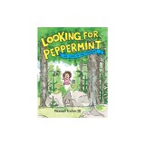 Looking for Peppermint: Or Life in the Forest