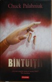 Bantuitii - Chuck Palahniuk, Editura Polirom, Roman, Beletristica, 2007