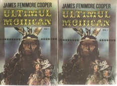 Ultimul mohican 2 volume James Fenimore-Cooper Ed. Diana, 1991