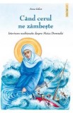 Cand cerul ne zambeste. Istorioare neobisnuite despre Maica Domnului Vol.3 - Anna Iakov