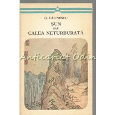 Sun Sau Calea Neturburata - G. Calinescu