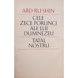 Abd-Ru-Shin - Cele zece porunci ale lui Dumnezeu - Tatal nostru (Editia: 1991)