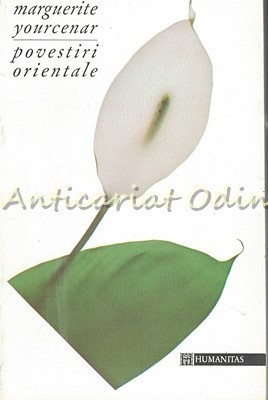 Povestiri Orientale - Marguerite Yourcenar foto