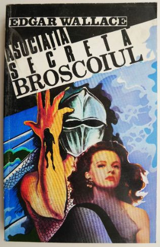 Asociatia secreta Broscoiul &ndash; Edgar Wallace