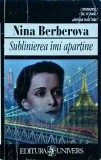 Nina Berberova - Sublinierea imi apartine