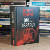 JEFFERY DEAVER - OMUL DISPARUT , 2007 ( CARTONATA ) #
