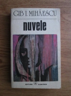 Gib. I. Mihaescu - Nuvele foto