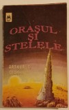 Arthur C. Clarke - Orasul si stelele