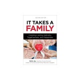 It Takes a Family: Creating Lasting Sobriety, Togetherness, and Happiness