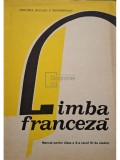 Aurora Botez - Limba franceza - Manual pentru clasa a X-a (anul VI de studiu) (Editia: 1986)