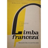 Aurora Botez - Limba franceza - Manual pentru clasa a X-a (anul VI de studiu) (Editia: 1986)
