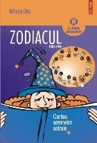 Zodiacul. Cartea semnelor astrale (Editie 2007) foto