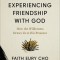 Experiencing Friendship with God: How the Wilderness Draws Us to His Presence