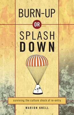 Burn Up or Splash Down: Surviving the Culture Shock of Re-Entry foto