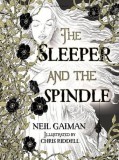 The Sleeper and the Spindle | Neil Gaiman