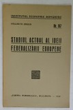 STADIUL ACTUAL AL IDEII FEDERALIZARII EUROPENE de HELMUTH BINDER , 1933