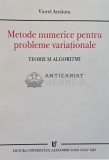 Metode numerice pentru probleme variationale TEORIE SI ALGORITMI - 2001 - Viorel Arnautu (AG89)