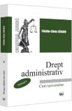 Drept administrativ Vol.1 - Catalin-Silviu Sararu