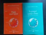 2 titluri Omraam Mikhael Aivanhov: Yoga nutriției * &Icirc;n pragul cetății sfinte. Comentarii ale Apocalipsei