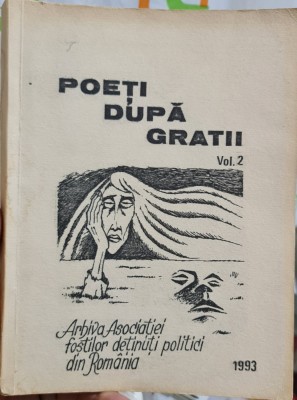 POETI DUPA GRATII VOL 2 1993 EDITURA RAMIDA DETINUTI POLITICI DETENTIE POLITICA foto