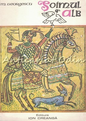 Soimul Alb - M. Georgescu foto