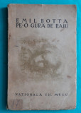 Emil Botta &ndash; Pe o gura de raiu ( prima editie 1943 )