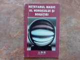 Retetarul Magic al Norocului si Bogatiei